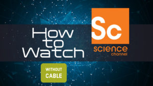 science-channel-without-cable
