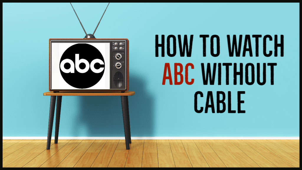 watch-abc-without-cable