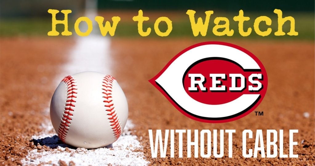 cincinnati-reds-without-cable