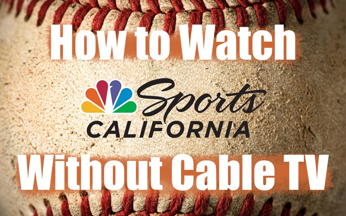 nbc-sports-california-without-cable