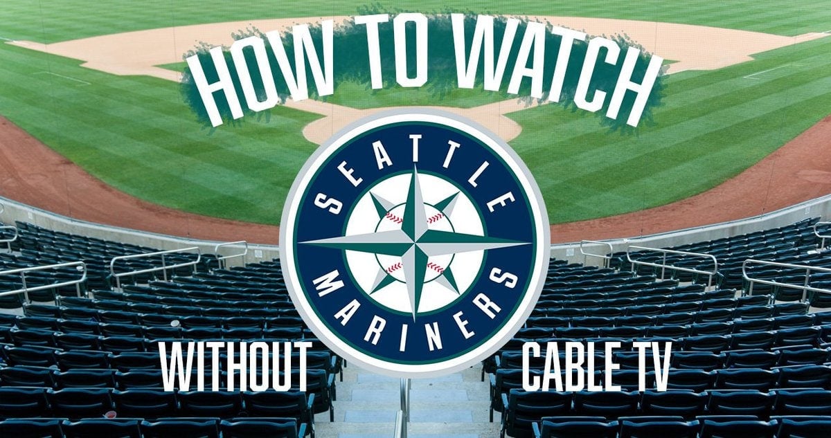 How to Watch Seattle Mariners MLB Games Live (2022 GUIDE)