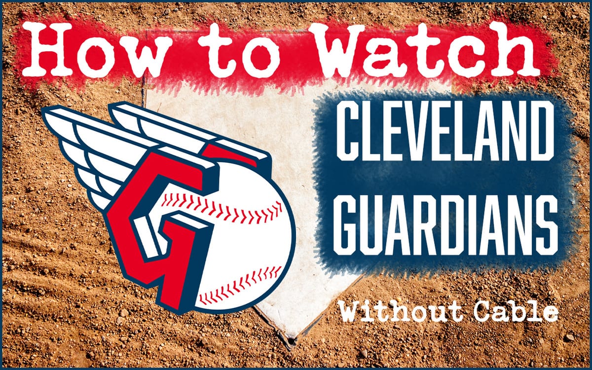 How to Watch Cleveland Guardians Games Live 2023 GUIDE 